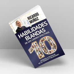 10 habilidades blandas de los líderes efectivos